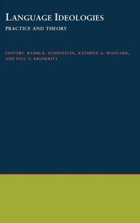 Enlarge image Cover: Language Ideologies - Oxford University Press Inc