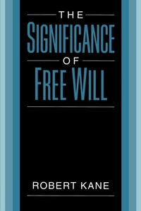Enlarge image Cover: The Significance of Free Will - Oxford University Press Inc