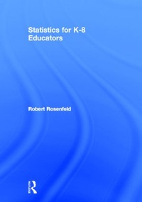 Enlarge image Cover: Statistics for K-8 Educators - Routledge