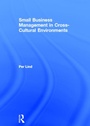 Cover: Small Business Management in Cross-Cultural Environments - Routledge