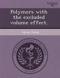 Enlarge image Cover: Polymers with the Excluded Volume Effect - Proquest, Umi Dissertation Publishing
