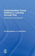 Cover: Understanding Young Children's Learning through Play - Routledge