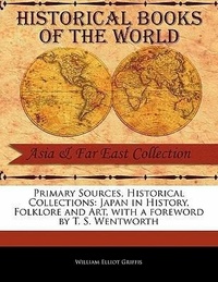 Abbildung von: Japan in History, Folklore and Art - Primary Sources, Historical Collections
