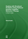 Cover: Dealing with Emotional Problems Using Rational-Emotive Cognitive Behaviour Therapy - Routledge