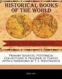 Cover: A Prisoner in Turkey - Primary Sources, Historical Collections