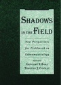 Cover: Shadows in the Field - Oxford University Press Inc