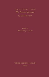 Enlarge image Cover: Selections from The Female Spectator - Oxford University Press Inc