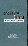 Cover: Security and Strategy in the New Europe - Routledge