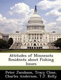 Cover: Attitudes of Minnesota Residents about Fishing Issues - Bibliogov