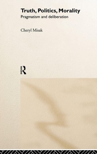 Enlarge image Cover: Truth, Politics, Morality - Routledge