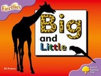 Enlarge image Cover: Oxford Reading Tree: Level 1+: Fireflies: Big and Little - Oxford University Press