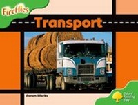 Enlarge image Cover: Oxford Reading Tree: Level 2: Fireflies: Transport - Oxford University Press