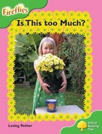 Enlarge image Cover: Oxford Reading Tree: Level 2: Fireflies: Is This Too Much? - Oxford University Press