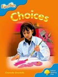 Cover: Oxford Reading Tree: Level 3: Fireflies: Choices - Oxford University Press
