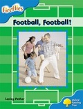 Cover: Oxford Reading Tree: Level 3: Fireflies: Football, Football! - Oxford University Press