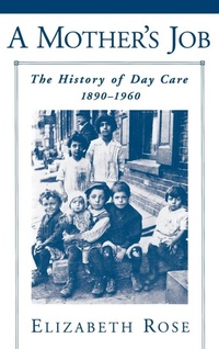 Enlarge image Cover: A Mother's Job - Oxford University Press Inc