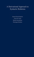 Cover: A Derivational Approach to Syntactic Relations - Oxford University Press Inc
