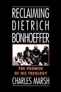 Enlarge image Cover: Reclaiming Dietrich Bonhoeffer - Oxford University Press Inc