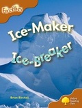 Cover: Oxford Reading Tree: Level 8: Fireflies: Ice-Maker, Ice-Breaker - Oxford University Press