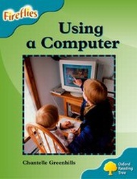 Enlarge image Cover: Oxford Reading Tree: Level 9: Fireflies: Using a Computer - Oxford University Press