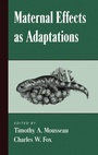 Cover: Maternal Effects as Adaptations - Oxford University Press Inc