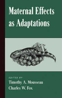 Enlarge image Cover: Maternal Effects as Adaptations - Oxford University Press Inc
