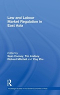 Cover: Law and Labour Market Regulation in East Asia - Routledge