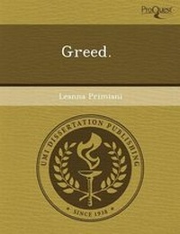 Enlarge image Cover: Greed - Proquest, Umi Dissertation Publishing