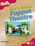 Cover: Oxford Reading Tree: Level 4: More Fireflies A: How to Make a Puppet Theatre - Oxford University Press