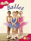 Cover: Oxford Reading Tree: Level 4: More Fireflies A: Ballet - Oxford University Press