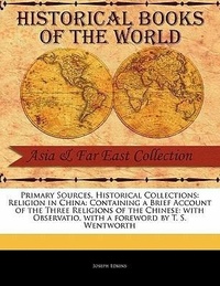 Abbildung von: Religion in China - Primary Sources, Historical Collections