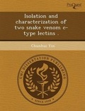 Cover: Isolation and Characterization of Two Snake Venom C-Type Lectins - Proquest, Umi Dissertation Publishing