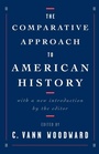 Cover: The Comparative Approach to American History - Oxford University Press Inc