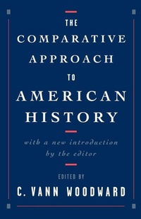 Enlarge image Cover: The Comparative Approach to American History - Oxford University Press Inc
