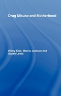 Bild: Drug Misuse and Motherhood - Routledge