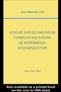 Cover: Linear and Quasilinear Complex Equations of Hyperbolic and Mixed Types - CRC Press