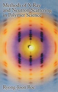 Enlarge image Cover: Methods of X-ray and Neutron Scattering in Polymer Science - Oxford University Press Inc