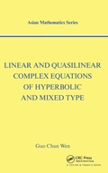 Cover: Linear and Quasilinear Complex Equations of Hyperbolic and Mixed Types - CRC Press