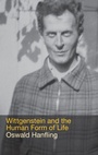 Cover: Wittgenstein and the Human Form of Life - Routledge