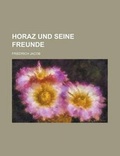 Cover: Horaz Und Seine Freunde - Rarebooksclub.com