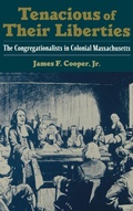 Cover: Tenacious of Their Liberties - Oxford University Press Inc