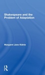 Cover: Shakespeare and the Problem of Adaptation - Routledge