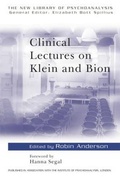 Cover: Clinical Lectures on Klein and Bion - Routledge