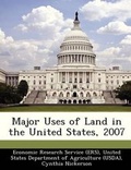 Cover: Major Uses of Land in the United States, 2007 - Bibliogov