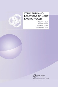 Enlarge image Cover: Structure and Reactions of Light Exotic Nuclei - CRC Press