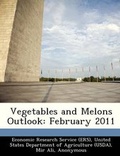 Cover: Vegetables and Melons Outlook - Bibliogov