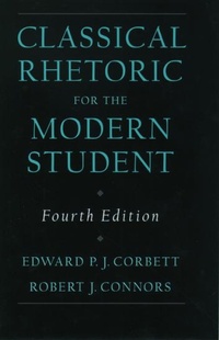 Enlarge image Cover: Classical Rhetoric for the Modern Student - Oxford University Press Inc