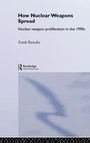 Cover: How Nuclear Weapons Spread - Routledge