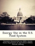 Cover: Energy Use in the U.S. Food System - Bibliogov
