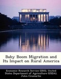 Cover: Baby Boom Migration and Its Impact on Rural America - Bibliogov
